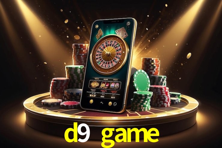 d9 game - cassino ao vivo